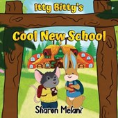 Itty Bitty and Blue Bunny Stories - Itty Bitty's Cool New School