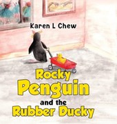 Rocky Penguin and the Rubber Ducky
