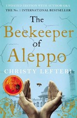 The Beekeeper of Aleppo - Christy Lefteri - 9781838770013