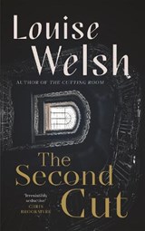 The Second Cut - Louise Welsh - 9781838850869