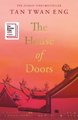 The House of Doors - Tan Twan Eng - 9781838858292