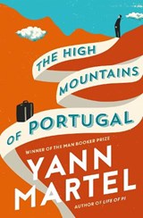 The High Mountains of Portugal - Yann Martel - 9781838859572