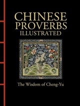 Chinese Proverbs Illustrated - James Trapp - 9781838863692