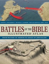 Battles of the Bible Illustrated Atlas - Martin J Dougherty ; Michael E Haskew ; Dr Phyllis G (Chair of the Department of History Jestice ; Rob S Rice - 9781838866488