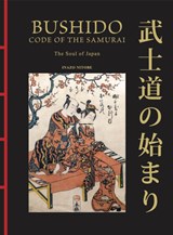 Bushido: The Soul of Japan - Inazo Nitobe - 9781838866884