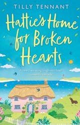 Hattie's Home for Broken Hearts - TENNANT,  Tilly - 9781838880026
