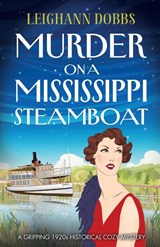 Murder on a Mississippi Steamboat - Leighann Dobbs - 9781838886721