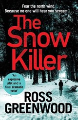 The Snow Killer - Ross Greenwood - 9781838894474