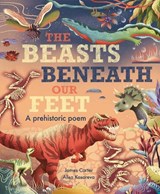 The Beasts Beneath Our Feet - James Carter ; Alisa Kosareva - 9781838915049