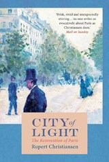 City of Light - Rupert Christiansen - 9781838932084
