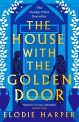 The House With the Golden Door - Elodie Harper - 9781838933593