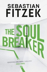 The Soul Breaker - Sebastian Fitzek - 9781838934552