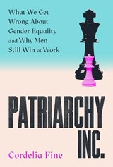 Patriarchy Inc. - Cordelia Fine - 9781838953348