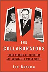 The colllaborators: three stories of deception and survival in world war ii