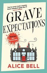 Grave Expectations - Alice Bell - 9781838958428