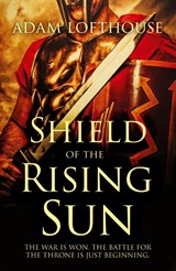 Shield of the Rising Sun - Adam Lofthouse - 9781839011979