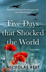 Five Days that Shocked the World - Nicholas Best - 9781839013164
