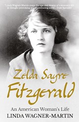 Zelda Sayre Fitzgerald - Linda Wagner-Martin - 9781839013829