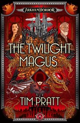 The Twilight Magus - Tim Pratt - 9781839083143