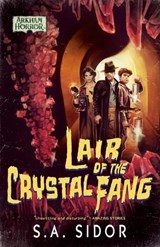 Lair of the Crystal Fang - S A Sidor - 9781839083785