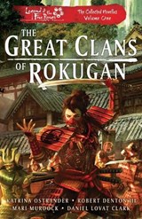 The Great Clans of Rokugan - Katrina Ostrander ; Robert Denton ; Mari Murdock - 9781839083914