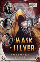 Mask of Silver - Rosemary Jones - 9781839083969