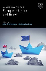 Handbook on the European Union and Brexit - John E. Fossum ; Christopher Lord - 9781839100680