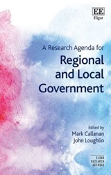 A Research Agenda for Regional and Local Government - Mark Callanan ; John Loughlin - 9781839106637
