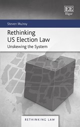 Rethinking US Election Law - Steven Mulroy - 9781839106699