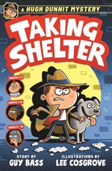 A Hugh Dunnit Mystery: Taking Shelter - Guy Bass - 9781839134180