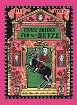 Three Brides for the Devil - Sally Nicholls - 9781839137853