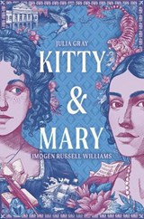 Kitty and Mary - Julia Gray ; Imogen Russell Williams - 9781839138645