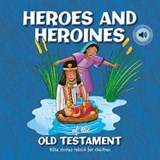 Heroes and Heroines of the Old Testament - Janice Emmerson-Hicks - 9781839235849