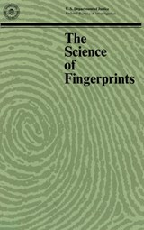 The Science of Fingerprints - Departm Federal Bureau of Investigation - 9781839310287