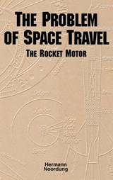 The Problem of Space Travel - NOORDUNG,  Hermann - 9781839310461