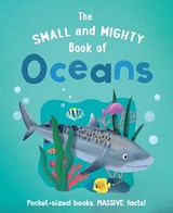 The Small and Mighty Book of Oceans - Tracey Turner - 9781839351372