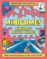 Master Builder - Minecraft Minigames (Independent & Unofficial) - Sara Stanford - 9781839351440