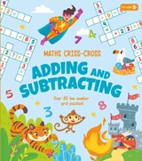 Maths Criss-Cross Adding and Subtracting - Annabel Savery - 9781839407178