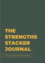 THE STRENGTHS STACKER JOURNAL - Lizzie Bentley Bowers - 9781839527395