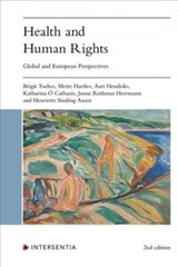 Health and Human Rights (2nd edition) - Brigit Toebes ; Mette Hartlev ; Aart Hendriks ; Katharina O Cathaoir - 9781839700576