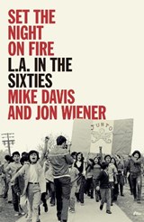 Set the Night on Fire - Mike Davis ; Jon Wiener - 9781839761225