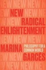 New Radical Enlightenment - Marina Garces - 9781839762987