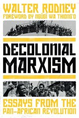 Decolonial Marxism - Walter Rodney - 9781839764110
