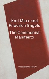 The Communist Manifesto / The April Theses - Karl Marx&, Friedrich Engels, V.I. Lenin& Introduction by Tariq Ali - 9781839764233
