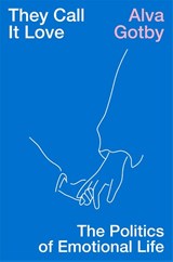 They Call It Love - Alva Gotby - 9781839767043