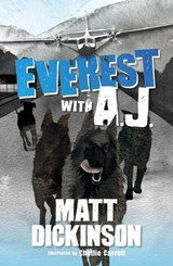 Everest with A.J. - Matt Dickinson - 9781839813108