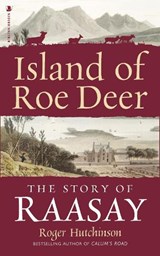 Island of Roe Deer - Roger Hutchinson - 9781839830921