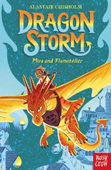 Dragon Storm: Mira and Flameteller - Alastair Chisholm - 9781839940040