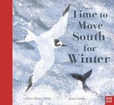 Time to Move South for Winter - Clare Helen Welsh - 9781839940255