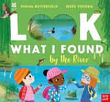 National Trust: Look What I Found by the River - Moira Butterfield - 9781839940774